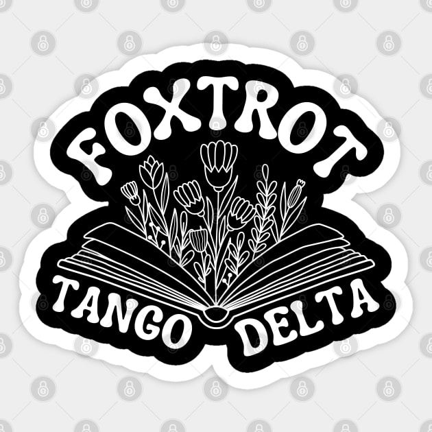 Foxtrot-Delta-Tango Sticker by Creatifly Graphic Tees